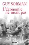 L'économie ne ment pas - Guy Sorman - Edition Fayard