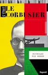 C'était Le Corbusier - Nicholas Fox Weber