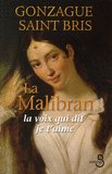 La Malibran : Gonzague Saint Bris