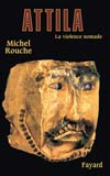 Attila de Michel Rouche