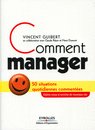 Comment manager - 50 situations quotidiennes commentées