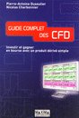 Guide complet des CFD - investir et gagner en bourse avec un produit dérivé simple