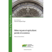 Idées reçues et agriculture - Parole à la science 