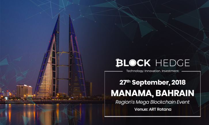 Block Hedge Brings You MENA’s Mega Blockchain Event in Bahrain