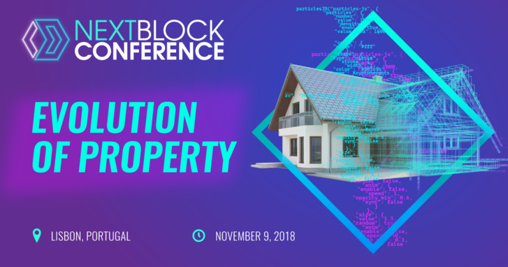 On 9 November, 2018 Lisbon, Portugal will host NEXT BLOCK Conference “Evolution Of Property”