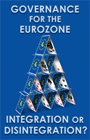 Governance for the Eurozone – Integration or Disintegration?