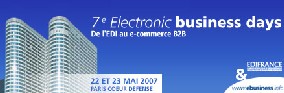 Electronic Business Days (22 & 23 mai 2007 à Paris-Coeur Défense)