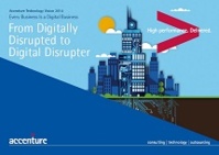 Accenture Technology Vision 2014: Every Business Is a Digital Business