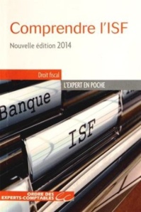 Comprendre l'ISF - Nouvelle édition 2014