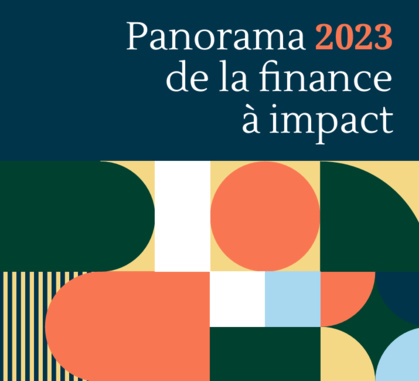 Finance à impact : 14,8 milliards pour les enjeux sociaux et environnementaux