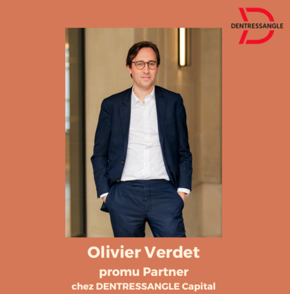 Nomination | Dentressangle Capital promeut Olivier Verdet, Partner de son activité d'investissement majoritaire