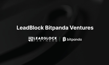 Naissance de LeadBlock Bitpanda Ventures : le VC dédié au WEB3 issu de l'association entre Bitpanda et de son investisseur historique