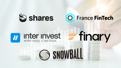 France Fintech, Inter invest, Shares, Finary et Snowball, unis dans une tribune en faveur de l'épargne fractionnée