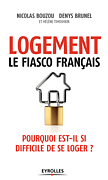 Logement, le fiasco français - Pourquoi est-il si difficile de se loger ?