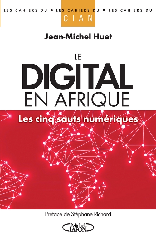 Le digital en Afrique par Jean-Michel Huet