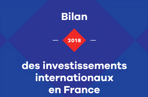 2018 : bilan positif pour les investissements internationaux en France