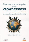 Financer une entreprise par le crowdfunding - Les nouvelles règles du crowdinvesting