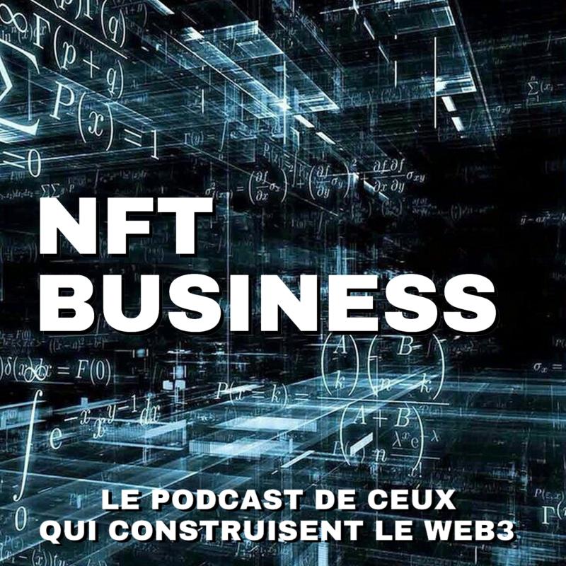 Podcast NFT Business |  Frederic Chesnais, Fondateur et CEO de Crypto Blockchain Industries