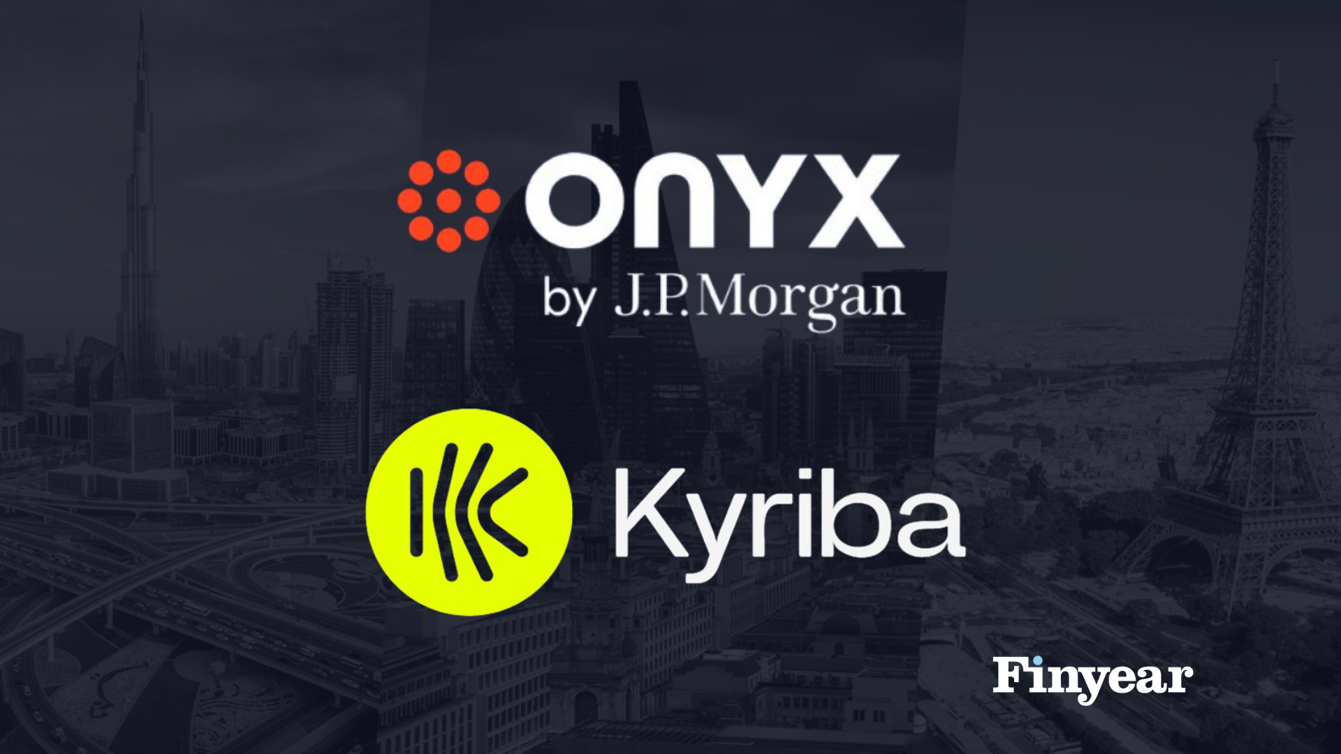 Kyriba et Onyx, filiale de J.P. Morgan, signent un partenariat pour introduire la monnaie numérique et la blockchain en matière de paiements transfrontaliers