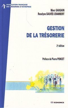 Gestion de la trésorerie (Coll. AFTE, 2° Ed.)
