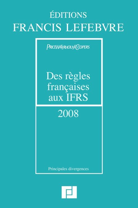 Des règles françaises aux IFRS
