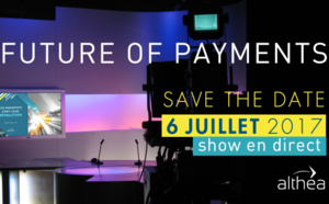 6 juillet 2017 (Paris) | ALTHEA - Future of Payments