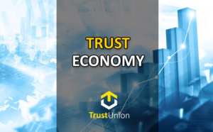 Trust Economy – The 21st Century Main Market