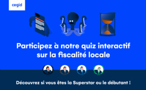 Serious Game | Taxes locales : les experts vs l’Administration fiscale