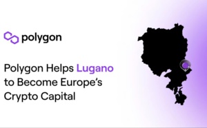 Polygon Helps Lugano to Become Europe’s Crypto Capital