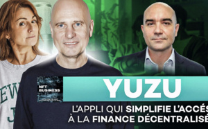PODCAST NFT BUSINESS - YUZU 🍋 L’appli qui simplifie l’accès à la Finance Décentralisée
