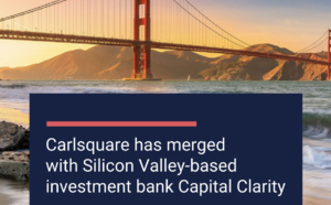 Banque d'affaires : alliance entre l'Européenne Carlsquare et la californienne Capital Clarity.