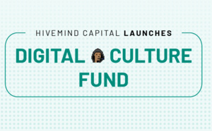 Hivemind Capital Partners lance son Digital Culture Fund dédié à l'art version WEB3